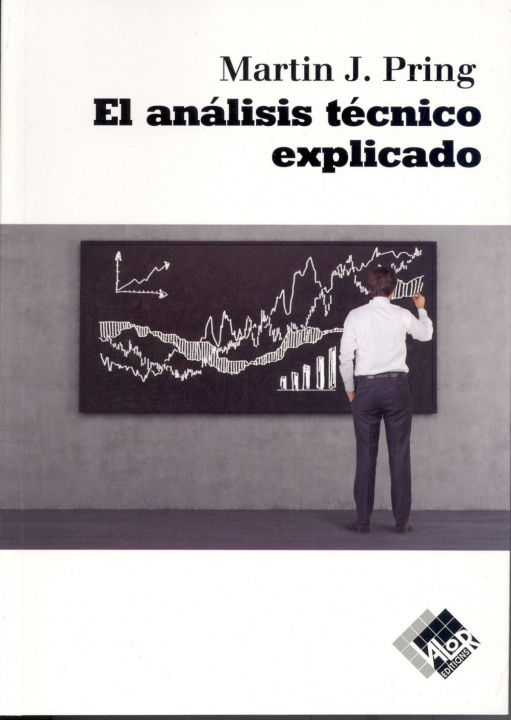 Kniha ANÁLISIS TÈCNICO EXPLICATIVO MARTIN J. PRING
