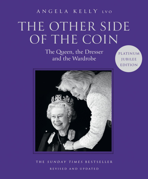 Kniha The Other Side of the Coin: The Queen, the Dresser and the Wardrobe Angela Kelly