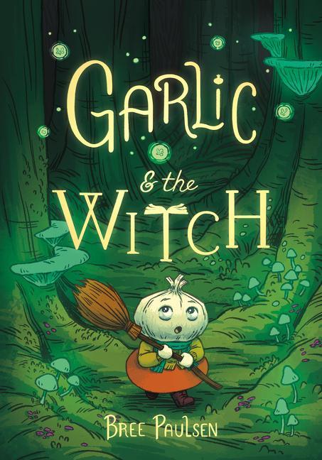 Książka Garlic and the Witch Bree Paulsen