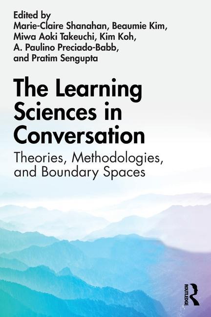 Knjiga Learning Sciences in Conversation Marie-Claire Shanahan