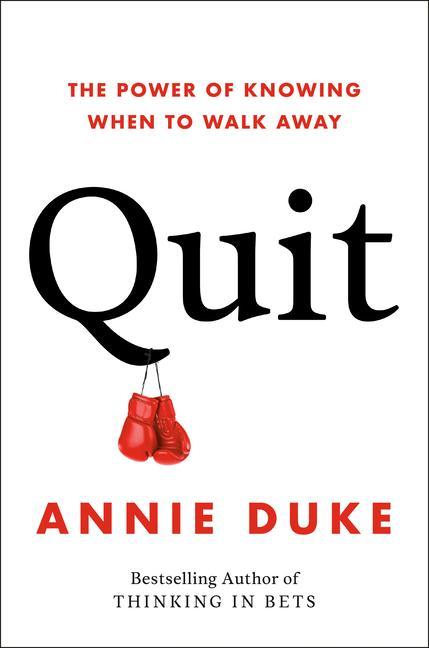 Book Quit: The Power of Knowing When to Walk Away 