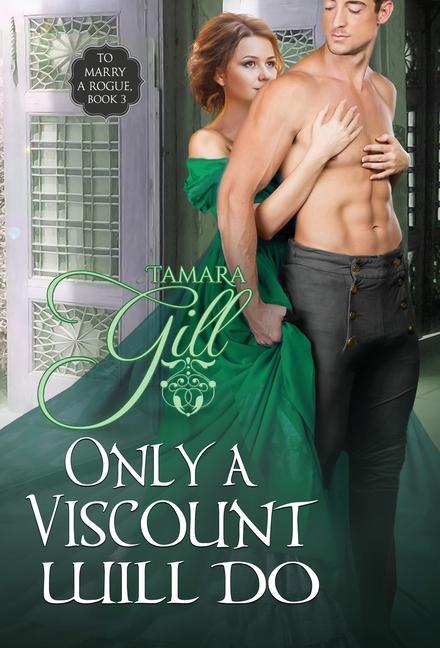 Boek Only a Viscount Will Do Tamara Gill