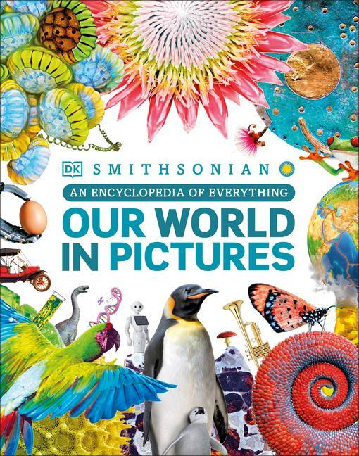 Книга Our World in Pictures: An Encyclopedia of Everything 