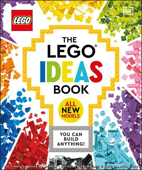 Kniha The Lego Ideas Book New Edition: You Can Build Anything! Tori Kosara