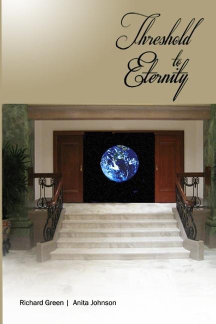 Knjiga Threshold to Eternity Richard D. Green