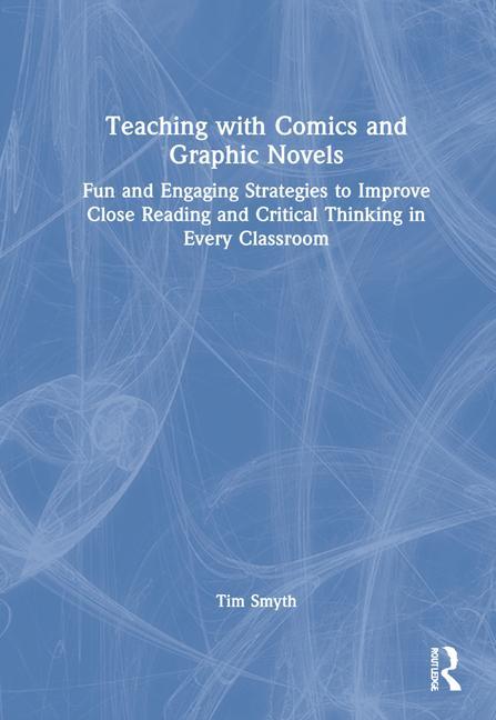Buch Teaching with Comics and Graphic Novels Tim Smyth