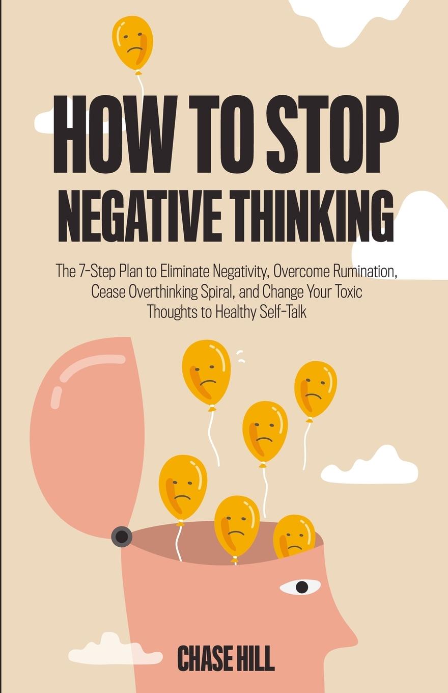 Könyv How to Stop Negative Thinking Chase Hill
