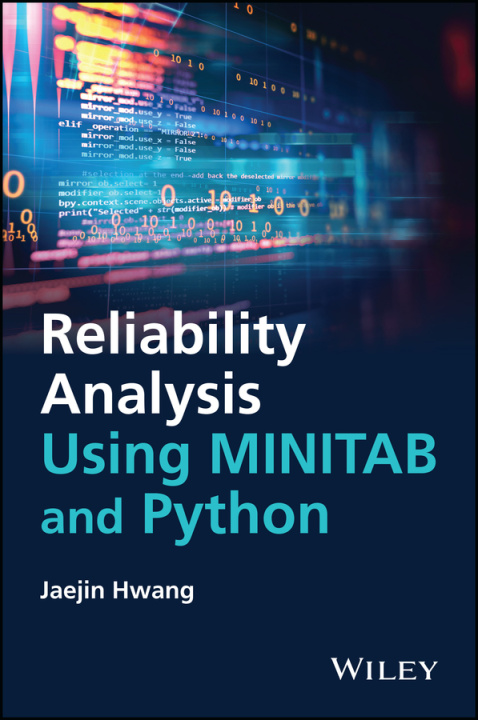 Knjiga Reliability Analysis Using MINITAB and Python Jaejin Hwang