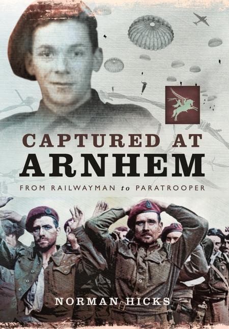 Boek Captured at Arnhem NORMAN HICKS