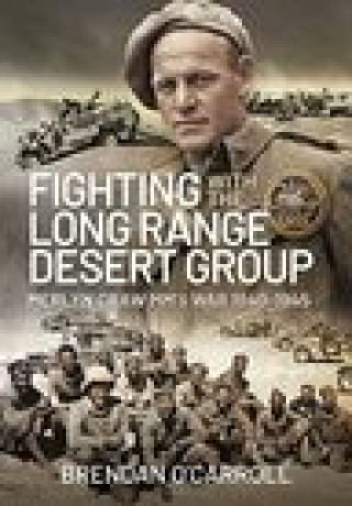 Knjiga Fighting with the Long Range Desert Group BRENDAN O'CARROLL