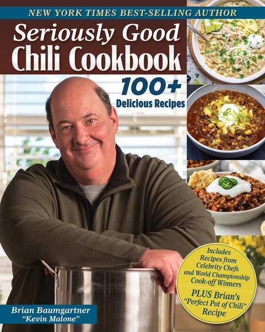 Kniha Seriously Good Chili Cookbook Brian Baumgartner