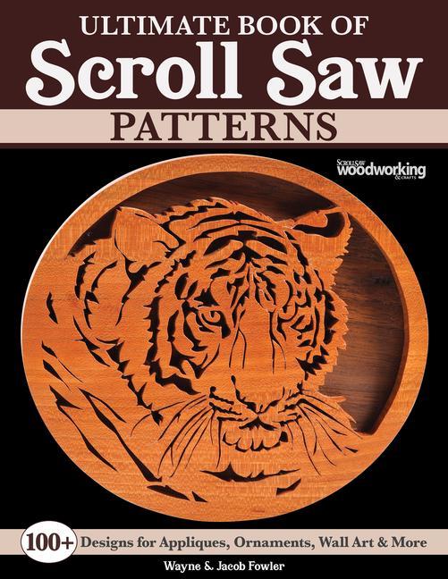 Carte Ultimate Book of Scroll Saw Patterns Jacob Fowler