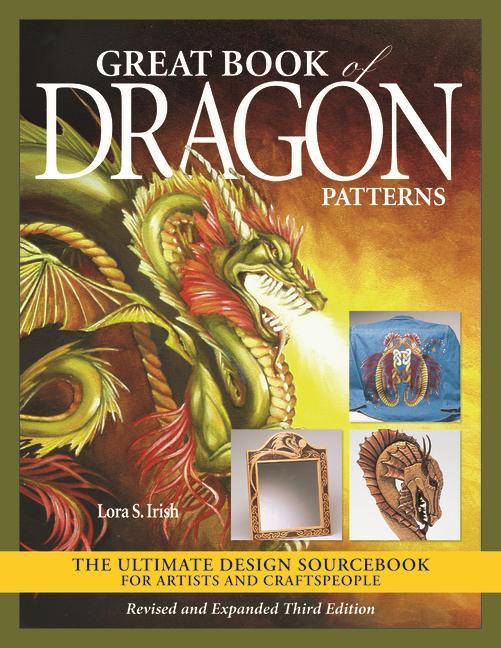 Kniha Great Book of Dragon Patterns, Revised and Expanded Third Edition 