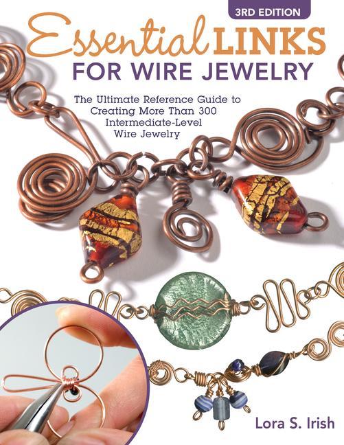 Kniha Essential Links for Wire Jewelry, 3rd Edition 