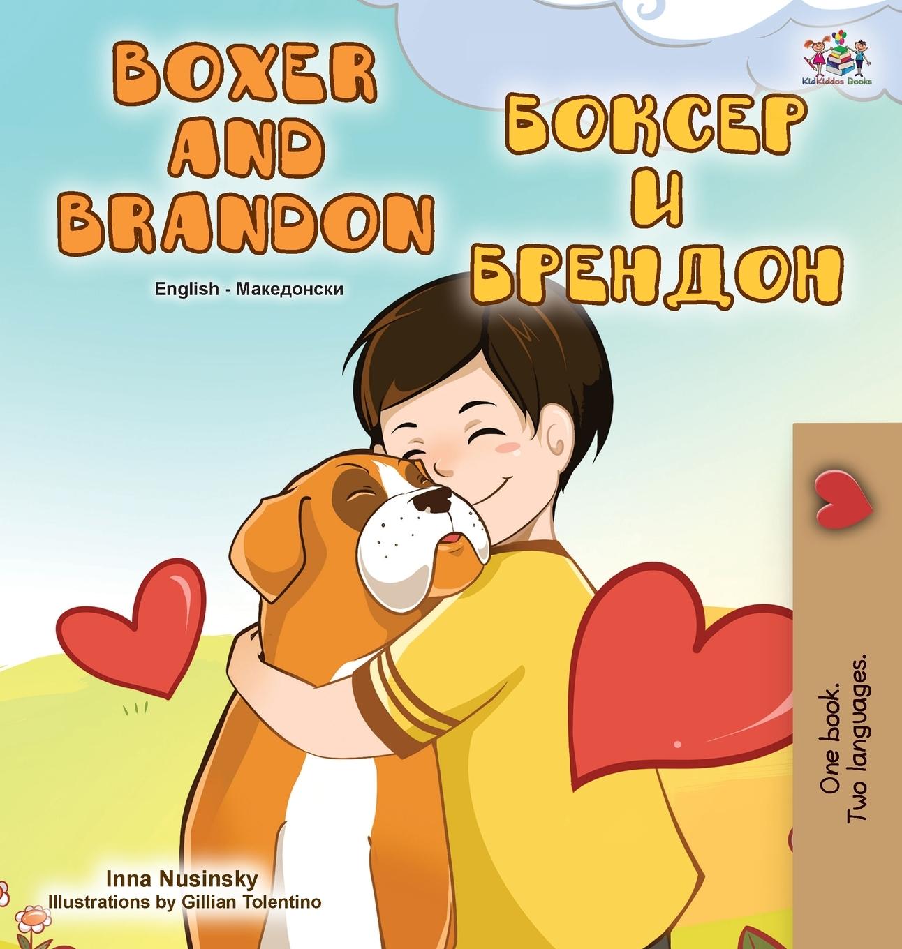 Carte Boxer and Brandon (English Macedonian Bilingual Book for Kids) Inna Nusinsky