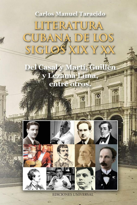Kniha LITERATURA CUBANA DE LOS SIGLOS XIX Y XX (Del Casal y Marti, Guillen y Lezama Lima, entre otros) 