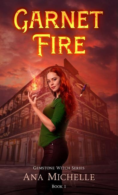 Knjiga Garnet Fire Ana Michelle