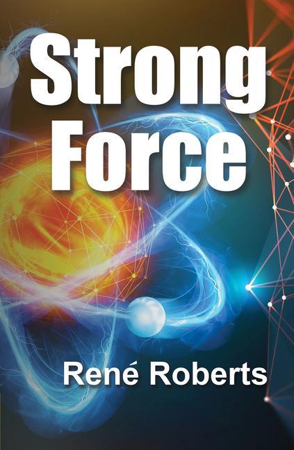 Knjiga Strong Force René Roberts