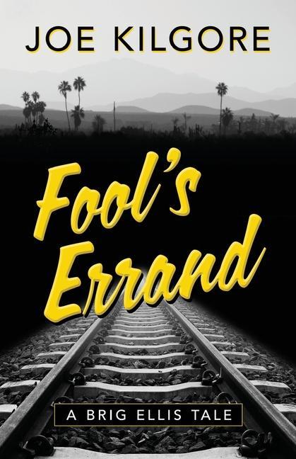 Knjiga Fool's Errand Joe Kilgore
