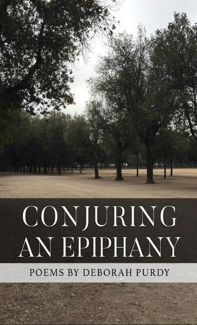 Knjiga Conjuring an Epiphany Deborah Purdy