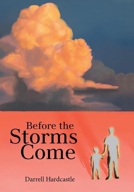 Knjiga Before the Storms Come Darrell Hardcastle