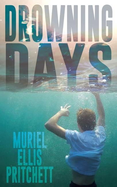 Knjiga Drowning Days Pritchett Muriel Ellis Pritchett