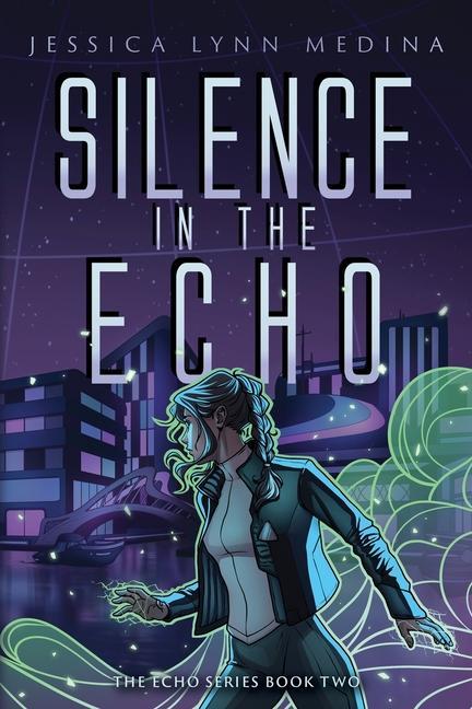 Knjiga Silence in the Echo Jessica Lynn Medina