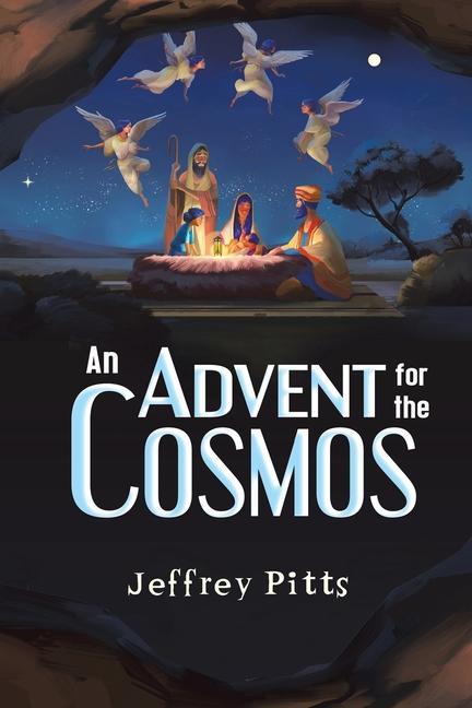 Book Advent for the Cosmos Jeffrey Pitts
