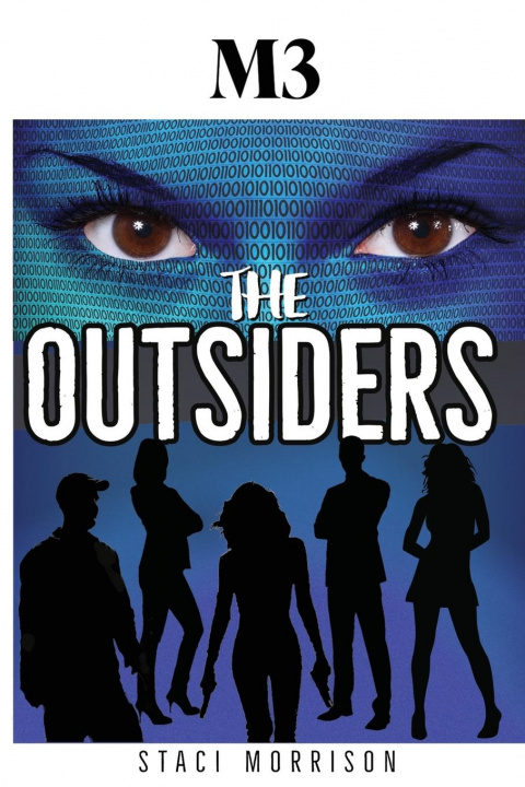 Knjiga M3-The Outsiders Staci Morrison