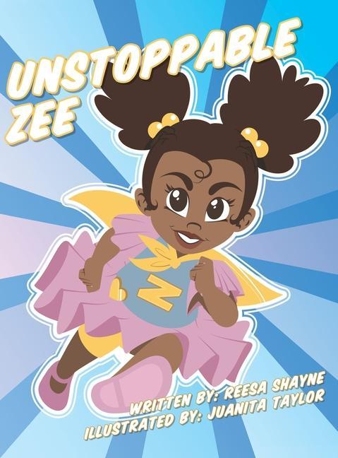 Knjiga Unstoppable Zee Juanita Taylor