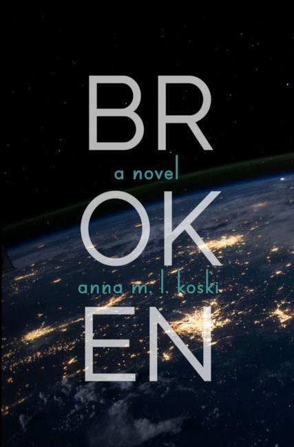 Knjiga Broken Anna M.L. Koski
