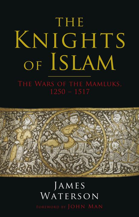 Könyv The Knights of Islam James Waterson