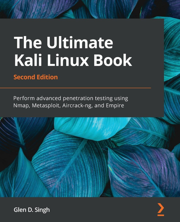 Книга Ultimate Kali Linux Book Glen D. Singh