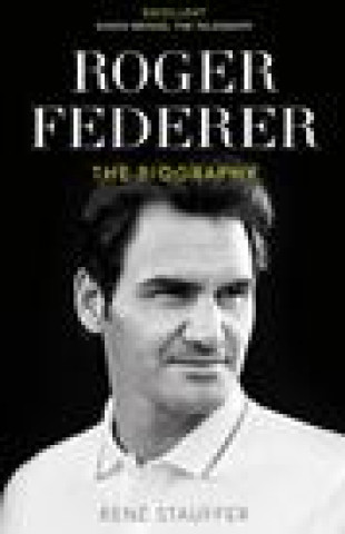 Kniha Roger Federer Rene Stauffer