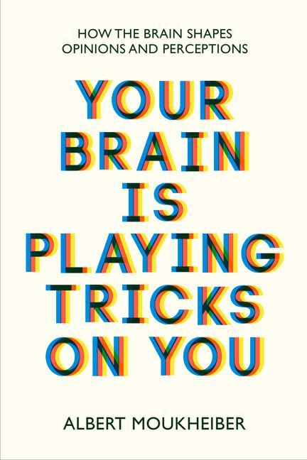 Kniha Your Brain Is Playing Tricks On You Albert Moukheiber