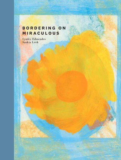 Kniha Bordering on Miraculous Lynley Edmeades
