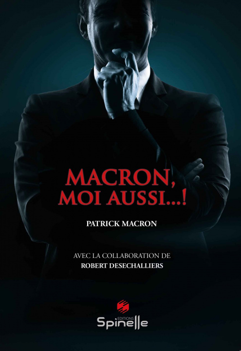Kniha Macron, moi aussi... Macron