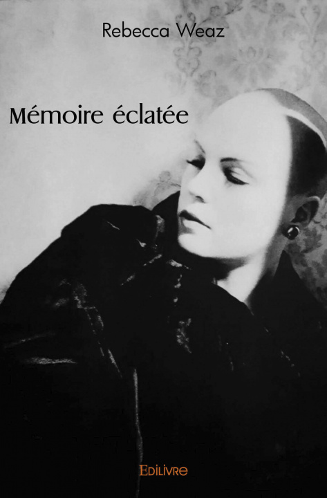 Knjiga Mémoire éclatée WEAZ REBECCA