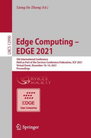 Kniha Edge Computing - EDGE 2021 Liang-Jie Zhang