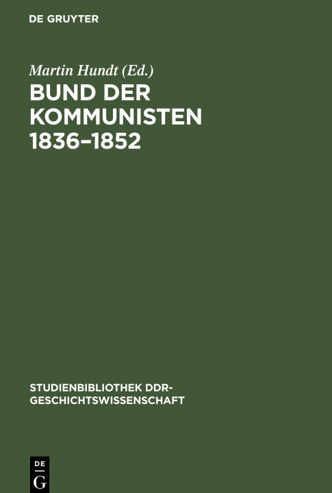 Kniha Bund der Kommunisten 1836?1852 