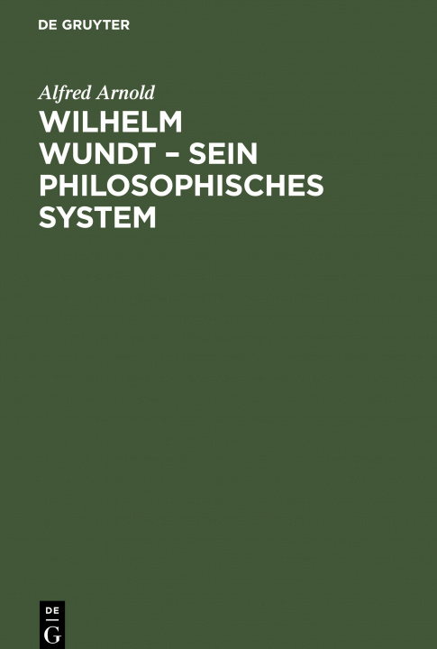 Könyv Wilhelm Wundt ? Sein philosophisches System 
