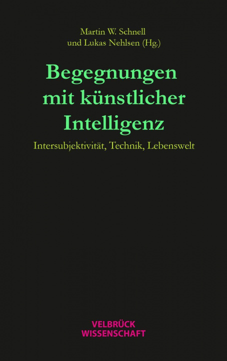 Kniha Begegnungen mit künstlicher Intelligenz Lukas Nehlsen