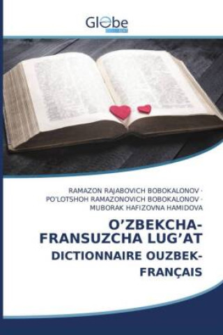 Carte O'Zbekcha-Fransuzcha Lug'at Dictionnaire Ouzbek-Francais Po'Lotshoh Ramazonovich Bobokalonov