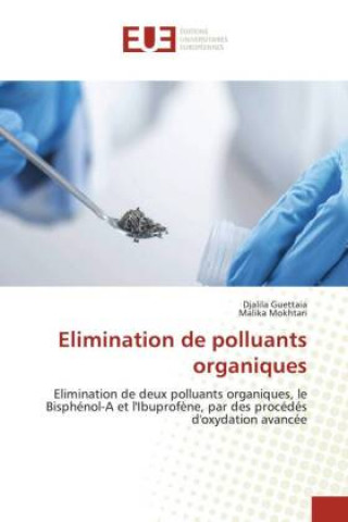 Knjiga Elimination de polluants organiques Malika Mokhtari