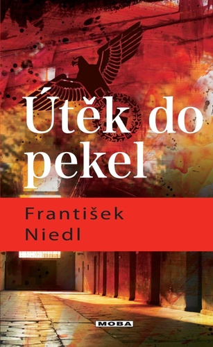Книга Útěk do pekel František Niedl