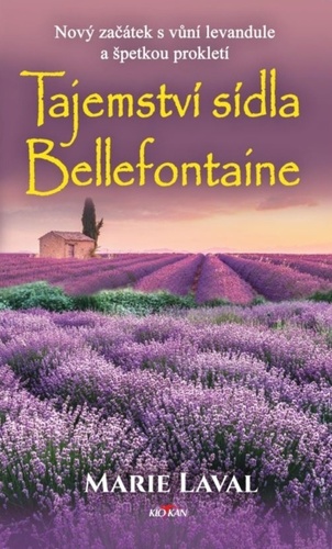 Kniha Tajemství sídla Bellefontaine Maie Laval