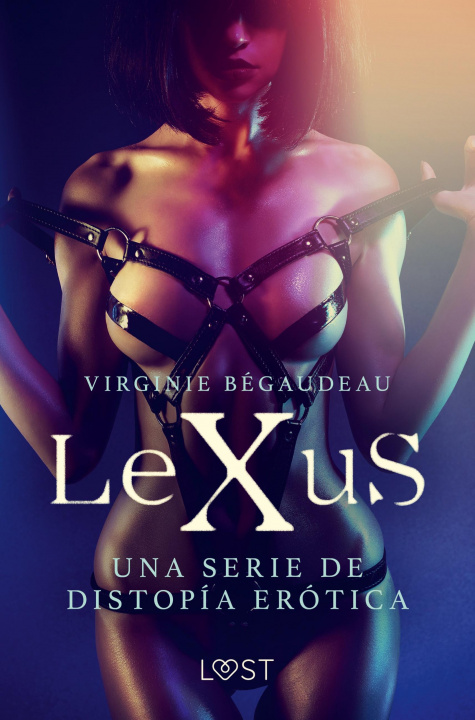 Könyv LeXuS - una serie de distopia erotica Maria Elena Abbott