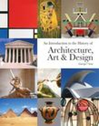 Kniha Introduction to the History of Architecture, Art & Design Gray