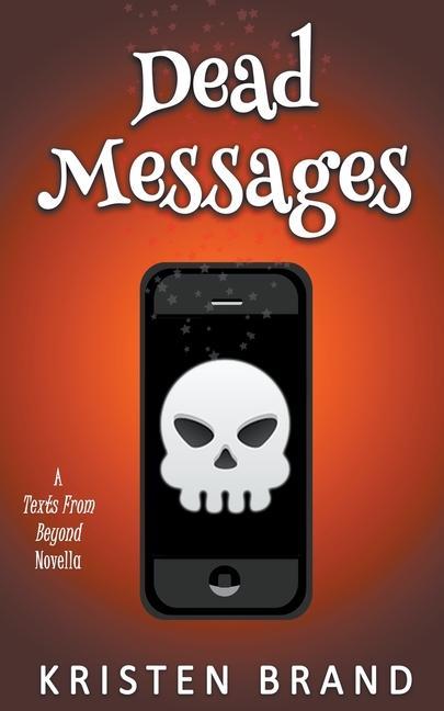 Livro Dead Messages Kristen Brand