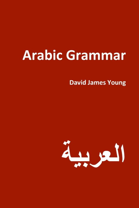Knjiga Arabic Grammar Young David James Young